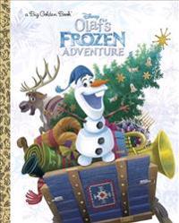 Olaf's Frozen Adventure Big Golden Book (Disney Frozen)