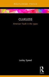 Clueless: American Youth in the 1990s