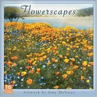 Flowerscapes 2018 Calendar: Artwork by Amy Melious