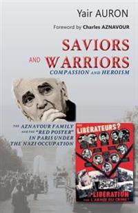 Saviors and Warriors: Compassion and Heroism