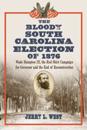 Bloody South Carolina Election of 1876
