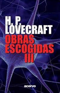 Obras Escogidas de H.P. Lovecraft III