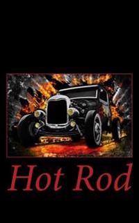 Hot Rod: A 5 X 8 Unlined Notebook