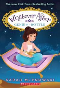 Genie in a Bottle (Whatever After #9)