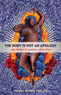 The Body Is Not An Apology