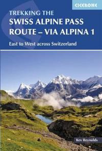 The Swiss Alpine Pass Route Via Alpina 1