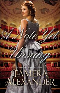 Note Yet Unsung (A Belmont Mansion Novel Book #3)