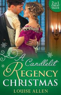 Candlelit regency christmas - his housekeepers christmas wish (lords of dis