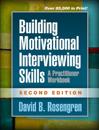 Building Motivational Interviewing Skills, Second Edition