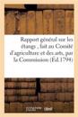 Rapport Général Sur Les Étangs, Fait Au Comité d'Agriculture Et Des Arts, Par La Commission