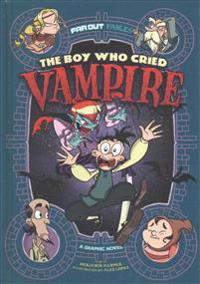 The Boy Who Cried Vampire: A Graphic Novel