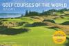 Golf Courses of the World 365 Days: Revised and Updated Edition