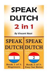 Speak Dutch: 2 in 1 Learn the Dutch Language Combo