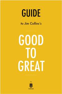 Guide to Jim Collins's Good to Great by Instaread