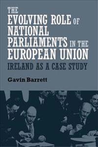 The Evolving Role of National Parliaments in the European Union