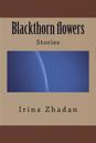 Blackthorn Flowers: Stories