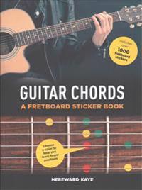 Guitar Chords: A Fretboard Sticker Book