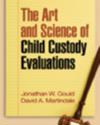 Art and Science of Child Custody Evaluations