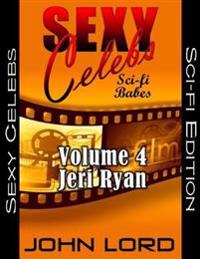 Sexy Celebs - Sci-fi Babes - Volume 4 Jeri Ryan