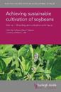 Achieving Sustainable Cultivation of Soybeans Volume 1