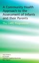 A Community Health Approach to the Assessment of Infants and Their Parents: