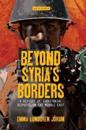 Beyond Syria’s Borders