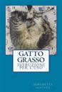 Gatto Grasso: Istruzioni Per L'Uso