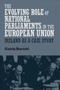 The Evolving Role of National Parliaments in the European Union