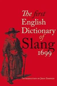 The First English Dictionary of Slang