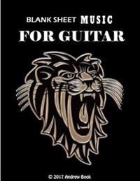 Blank Sheet Music for Guitar: :8.5x11 with 104 Pages Blank Manuscript Paper -With Staff and Tab Lines for Musicians, Songwriter, Music Lover, Etc.