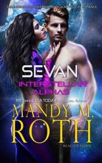 Sevan: Paranormal Shifter Fated Mate Galactic Scifi Romance