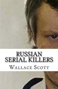 Russian Serial Killers