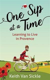 One Sip at a Time: Learning to Live in Provence