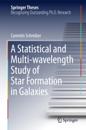 Statistical and Multi-wavelength Study of Star Formation in Galaxies