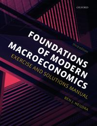 Foundations of Modern Macroeconomics: Exercise and Solutions Manual