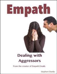 Empath Dealing With Aggressors