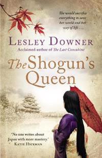 Shoguns queen - the shogun quartet, book 1