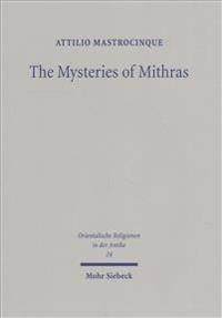 The Mysteries of Mithras: A Different Account
