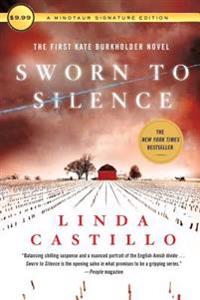 Sworn to Silence: The First Kate Burkholder Novel