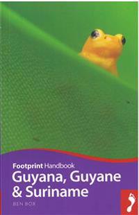 Footprint Handbook Guyana, Guyane & Suriname