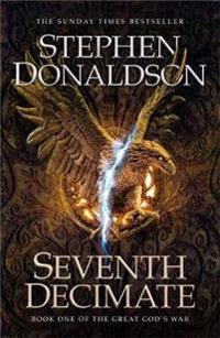 Seventh decimate - the great gods war book one