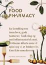Food pharmacy; en fortelling om tarmfloraer, beskyttende bakterier, forskning og antiinfla