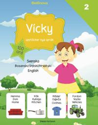 Vicky upptäcker nya språk 2 - Bosniska/Serbiska/Kroatiska