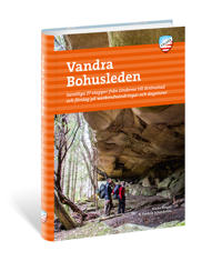Vandra Bohusleden : Samtliga 27 etapper från Lindome till Strömstad ocg för