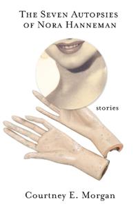 The Seven Autopsies of Nora Hanneman