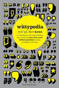 Wittypedia: A Humorous Tome Featuring More Than 5,000 Quotations