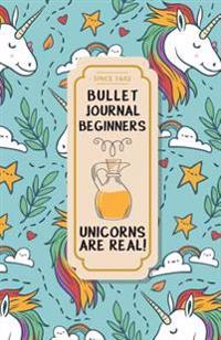 Bullet Journal Beginners: Unicorns Are Real - Dotted Grid Journal for Girls: (5.5
