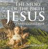 Story of the Birth of Jesus | Children's Jesus Book