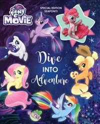 My Little Pony: The Movie: Dive Into Adventure