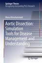 Aortic Dissection: Simulation Tools for Disease Management and Understanding